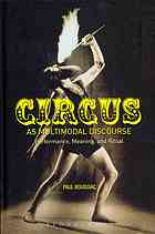 Circus As Multimodal Discourse Paul Bouissac