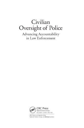 Civilian Oversight Of Police Advancing Accountability In Law Enforcement Heyer