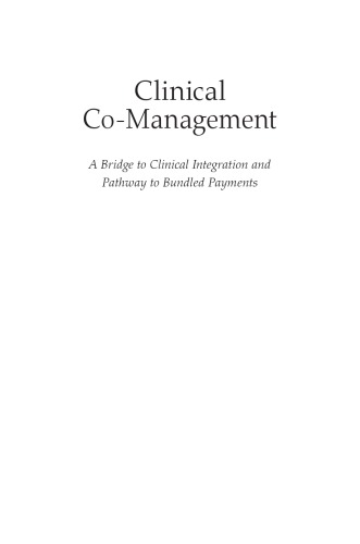 Clinical Comanagement A Bridge To Clinical Integration And Pathway To Bundled Payments Murer