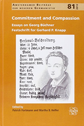 Commitment And Compassion Essays On Georg Bchner Festschrift For Gerhard P Knapp Fortmann Patrick Helfer Martha B