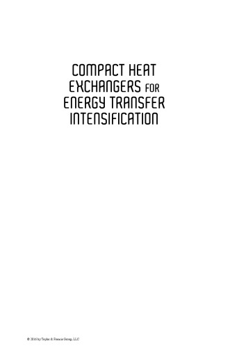 Compact Heat Exchangers For Transfer Intensification Low Grade Heat And Fouling Mitigation Arsenyeva