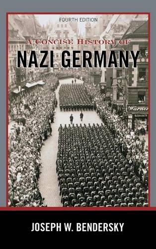 A Concise History Of Nazi Germany Fourth Edition Bendersky Joseph W