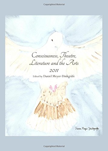 Consciousness Theatre Literature And The Arts 2011 Daniel Meyerdinkgrafe