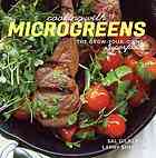 Cooking With Microgreens The Growyourown Superfood Sal Gilbertie