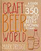 Craft Beer World A Guide To Over 350 Of The Finest Beers Known To Man Dredge