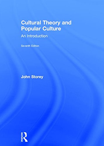 Cultural Theory And Popular Culture An Introduction Seventh Edition Storey