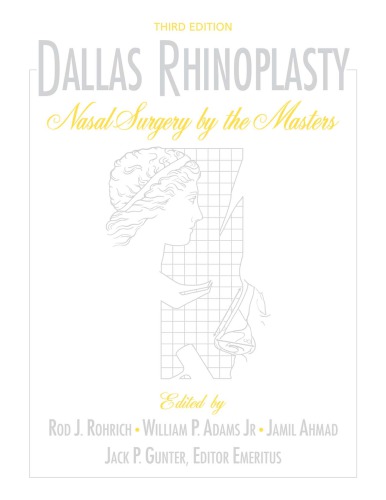 Dallas Rhinoplasty Nasal Surgery By The Masters Third Edition 3rd Ed Adams