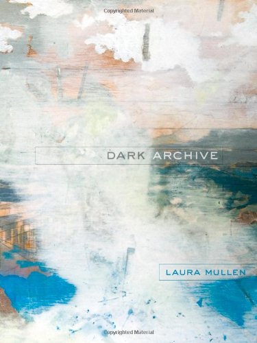 Dark Archive Mullen Laura