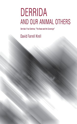 Derrida And Our Animal Others Derridas Final Seminar The Beast And The Sovereign David Farrell Krell