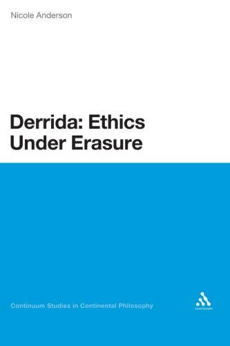 Derrida Ethics Under Erasure 1st Nicole Anderson