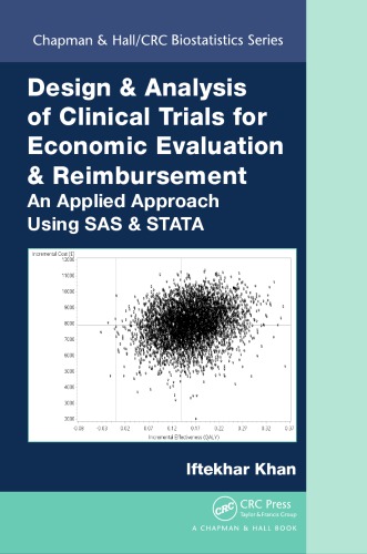 Design Analysis Of Clinical Trials For Economic Evaluation Reimbursement An Applied Approach Using Sas Stata Iftekhar Khan