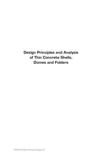 Design Principles And Analysis Of Thin Concrete Shells Domes And Folders Iakov Iskhakov