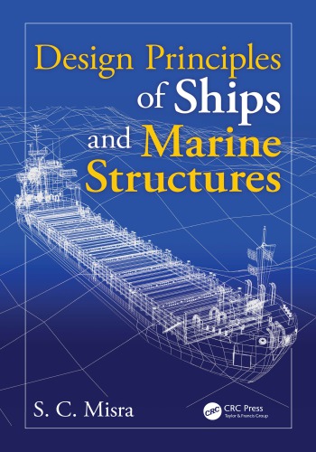 Design Principles Of Ships And Marine Structures Misra Suresh Chan
