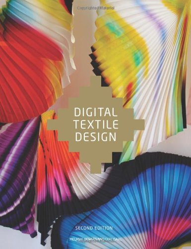 Digital Textile Design Second Edition 1st Edition Melanie Bowles