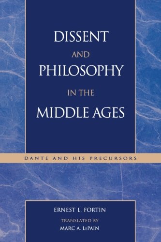 Dissent And Philosophy In The Middle Ages Dante And His Precursors Dante Alighieri