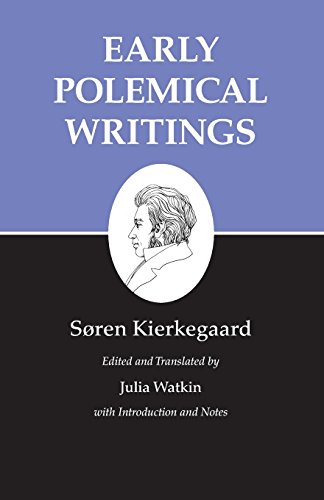 Kierkegaards Writings I Early Polemical Writings Third Printing And First Paperback Printing Kierkegaard