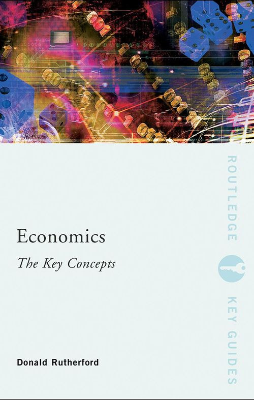 Economics The Key Concepts Donald Rutherford