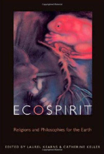 Ecospirit Religion Philosophy And The Earth 1st Ed Keller