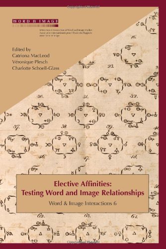 Elective Affinities Testing Word And Image Relationships Schoellglass