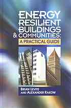Energy Resilient Buildings And Communities Brian Levite Alex Rakow