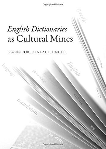 English Dictionaries As Cultural Mines Roberta Facchinetti Ed