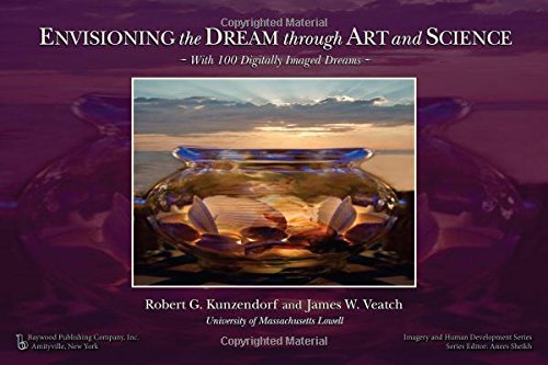 Envisioning The Dream Through Art And Science With 100 Digitally Imaged Dreams Kunzendorf