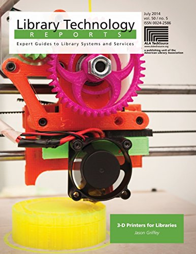 3d Printers For Libraries Griffey Jason