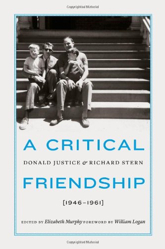 A Critical Friendshipdonald Justice And Richard Stern 19461961 Elizabeth Murphy