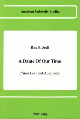 A Dante Of Our Time Primo Levi And Auschwitz Peter Lang
