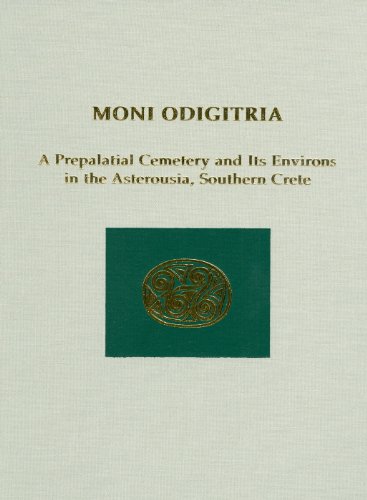 Moni Odigitria A Prepalatial Cemetery And Its Environs In The Asterousia Southern Crete Campbellgreen