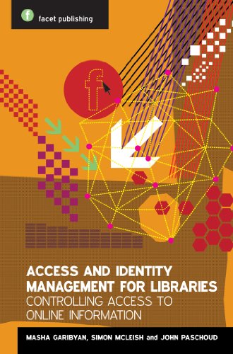 Access And Identity Management For Libraries Controlling Access To Online Information Garibyan