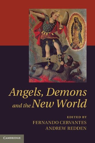 Angels Demons And The New World Cervantes Fernando Redden Andrew