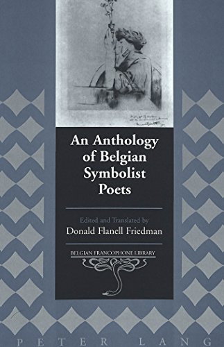 An Anthology Of Belgian Symbolist Poets Donald Flanell Friedman