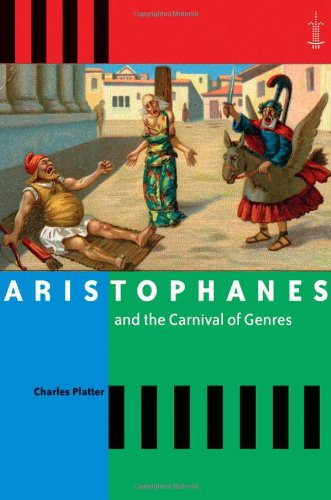Aristophanes And The Carnival Of Genres Aristophanes Bakhtin