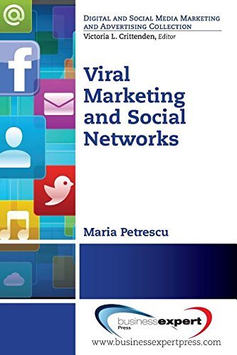 Viral Marketing And Social Networks First Edition Maria Petrescu