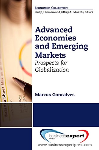 Advanced Economies And Emerging Markets Prospects For Globalization First Edition Alves