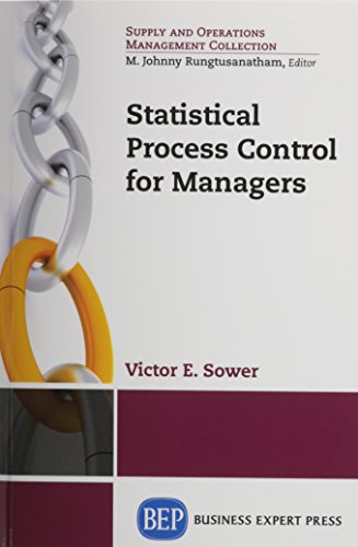 Statistical Process Control For Managers First Edition Victor E Sower