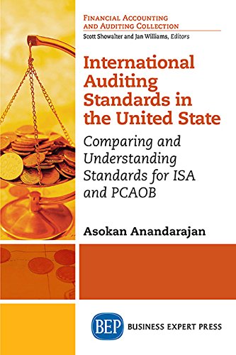 International Auditing Standards In The United States Comparing And Understanding Standards For Isa And Pcaob First Edition Anandarajan