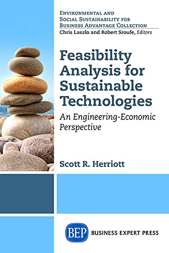 Feasibility Analysis For Sustainable Technologies An Engineeringeconomic Perspective First Edition Herriott