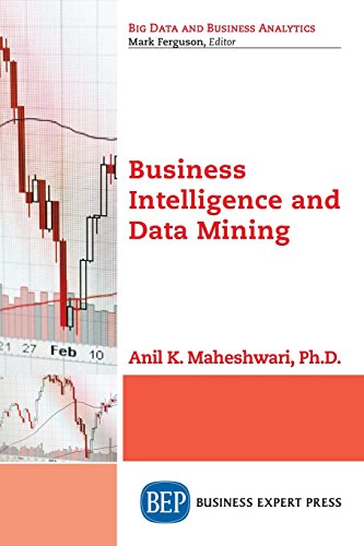Business Intelligence And Data Mining First Edition Anil Maheshwari