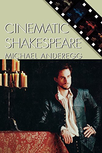 Cinematic Shakespeare Anderegg Michael A Shakespeare William