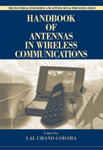 Handbook Of Antennas In Wireless Communications 1st Edition Godara
