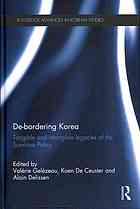 Debordering Korea Tangible And Intangible Legacies Of The Sunshine Policy Delissen