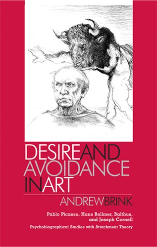Desire And Avoidance In Art Pablo Picasso Hans Bellmer Balthus And Joseph Cornell Psychobiographical Studies With Attachment Theory Cornell