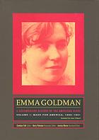 Emma Goldman A Documentary History Of The American Years Volume 1 Made For America 18901901 Goldman