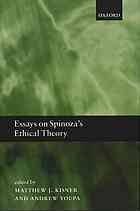 Essays On Spinozas Ethical Theory Kisner Matthew J Spinoza