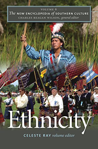 The New Encyclopedia Of Southern Culture Volume 6 Ethnicity Ray