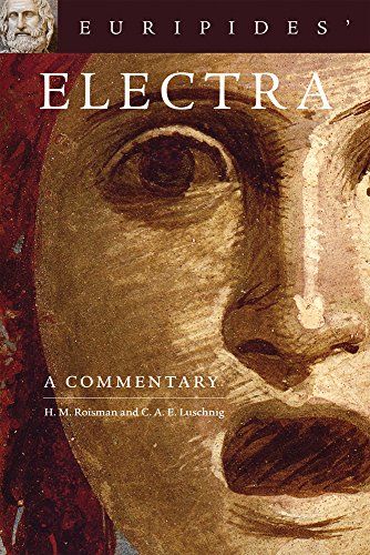 Euripides Electra A Commentary Bilingual C A E Luschnig