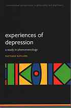 Experiences Of Depression A Study In Phenomenology First Edition Ratcliffe