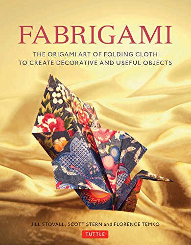 Fabrigami First Edition Jill Stovall Scott Wasserman Stern Florence Temko